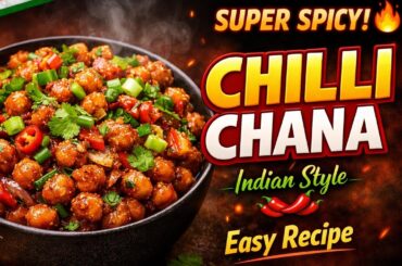 Chilli Chana | Spisy and Tasty Chilli Chana Recipe | चिली चना फ्राई रेसिपी | Chana Recipe