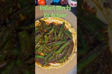 Instant Mirchi Ka Achar🌶️|5 Mins Spicy Chilli Pickle Recipe #shorts #instantrecipe #pickle #spicy