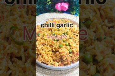 chilli garlic Maggie #shortsfeed#shorts#viral#recipe#maggie#foryou#trending