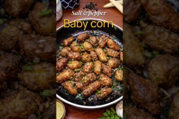10 Minute Salt & Pepper Baby Corn Recipe #shorts #babycorn #tasty #recipe #viral #trending #fyp #art