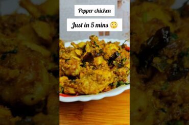 Delicious pepper chicken in just 5 mins 😳😋#food #recipe #cooking #viral #shorts #shortvideo