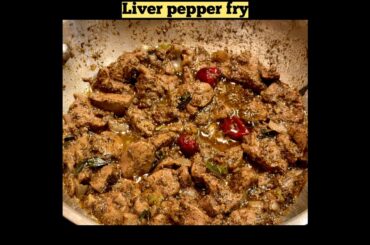 சுவையான ஈரல் வறுவல் |Mutton Liver Fry Recipe in Tamil |Liver Pepper Fry Recipe|Liver recipe in tamil