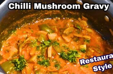 Chilli Mushroom Curry Recipe | Easy Mushroom Chilli Gravy | Restaurant Style Mushroom Recipe
