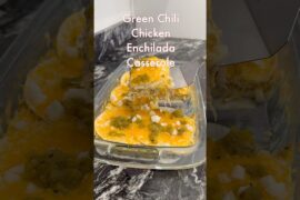 GREEN CHILI CHICKEN ENCHILADAS CASSEROLE #shorts