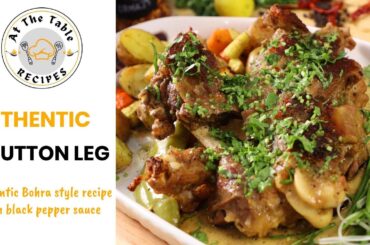 Bohra Traditional Black Pepper Mutton Leg Recipe #muttonlegroast #muttonraan #muttonraanroast