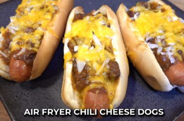 Air Fryer Chili Cheese Dogs