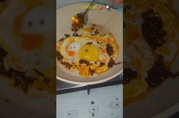 First time Try chilli oil fried egg 🍳 #food #youtubeshorts #foodforfoodies #recipe #cooking #foodie