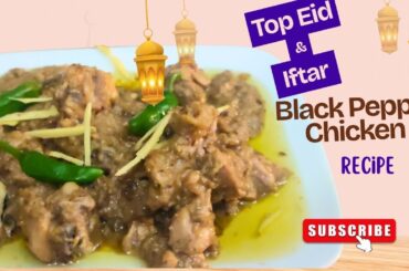 How to Make Black Pepper Chicken || Kali Mirch Chicken Karahi Recipe|| Easy Chicken Kali Mirch Curry