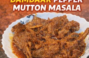 Dumdar Pepper Mutton Masala | Spicy Mutton Recipe | Easy Mutton Curry Recipe