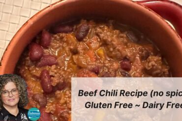 Beef Chili Recipe for A Family of 4 - Gluten Free Dairy Free by Sabrina's Organizing