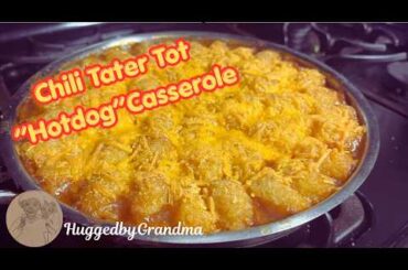 🔥 Cheesy Chili Tater Hotdog Casserole | Easy Comfort Food Recipe! 🔥