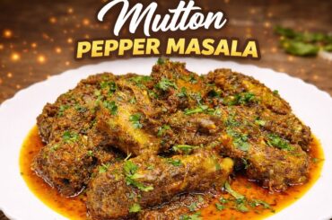 Pepper Mutton Masala Recipe | Spicy & Juicy Mutton Curry 😍