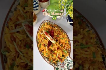 Chilli Garlic Raw Mango Rice | Fried Rice Recipe #food #recipe #shorts