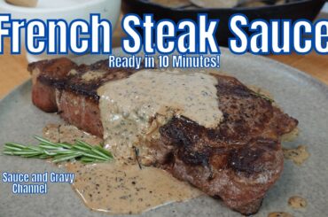 How to Make Sauce Au Poivre | Classic French Peppercorn Steak Sauce Recipe in 10 Minutes