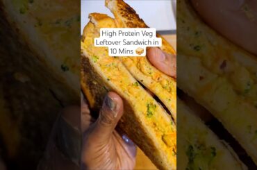 🤤Turn Leftover Veggies into a High Protein Lunchbox Sandwich🌿#shorts