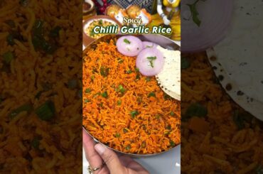 Spicy Chilli Garlic Rice - Best Garlic Rice Recipe Ever #garlicrice #chillirice #spicy #rice #masala