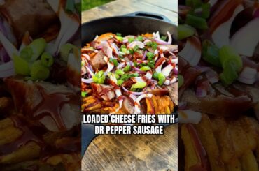 Loaded Cheese Fries with Dr Pepper Sausage