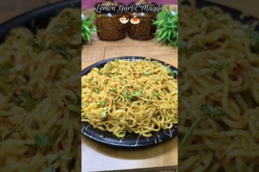 Saturday Special:Chilli Garlic Lemon Maggi | Viral Maggi Recipe | 5 Min Snack #shorts #maggi #viral