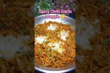 5 मिनट में Chilli Garlic Maggie 🔥|Easy Chilli Garlic Maggie Recipe#shorts #maggi #garlic #ytshorts
