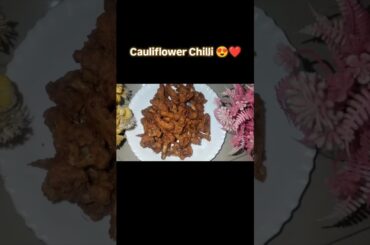 Today's Recipe 💕 Cauliflower Chilli 😍❤️🫰#cauliflowerrecipe  #Chilli #shorts #fypage