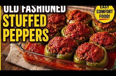 The BEST Old Fashioned Stuffed Peppers (Mom's Recipe!)