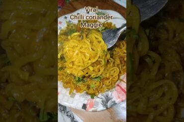 viral chilli coriander Maggie recipe # viral recipe # viral video #food # Maggie #recipe