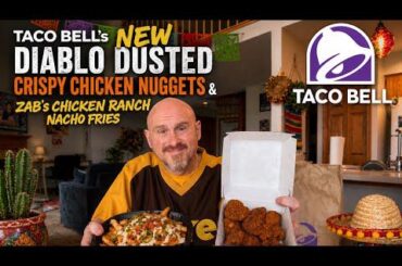 Taco Bell’s NEW Diablo Dusted Crispy Chicken Nuggets & Zab’s Chicken Ranch Nacho Fries!!