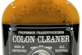 What is the stupidest hot sauce name you’ve seen so far?