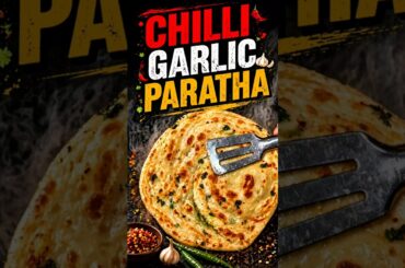 Crispy Chilli Garlic Pratha Street Style Recipe #Shorts #food #yt #ytshorts #ytviral #youtuber #easy