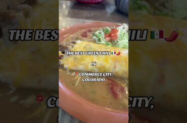 The BEST green Chili in Denver