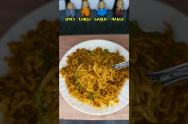 Viral Chilli Garlic Maggi 😋| Street Style Garlic Maggi #shorts #recipe #Maggi #shortsfeed #trending