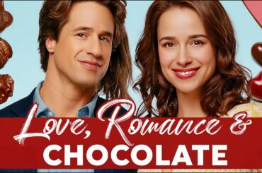 Romantische Komödie mit Lacey Chabert: LOVE, ROMANCE & CHOCOLATE | Liebe in Belgien | Feel-Good FILM