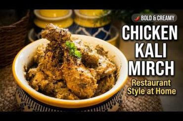Chicken Kali Mirch Recipe | Restaurant Style Black Pepper Chicken at Home