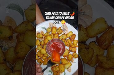 Chilli Potato Bites 😋#shorts