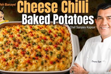 Cheese Chilli Baked Potatoes | Cheese Day Special By Chef Sanjeev Kapoor | @foodfoodindia