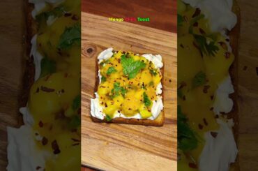 Mango Chilli Toast Recipe