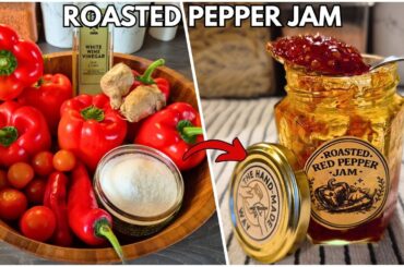 Homemade Roasted Red Pepper Jam | Easy Sweet & Spicy Recipe