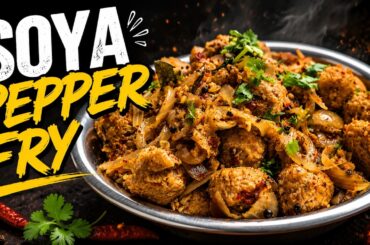 Soya Pepper Fry Recipe | Spicy & Easy Soya Chunks Pepper Fry | Restaurant Style | The Tasty Pot