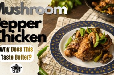 Mushroom Pepper Chicken Recipe | Easy Restaurant Style Chicken Recipe | Quick Dinner