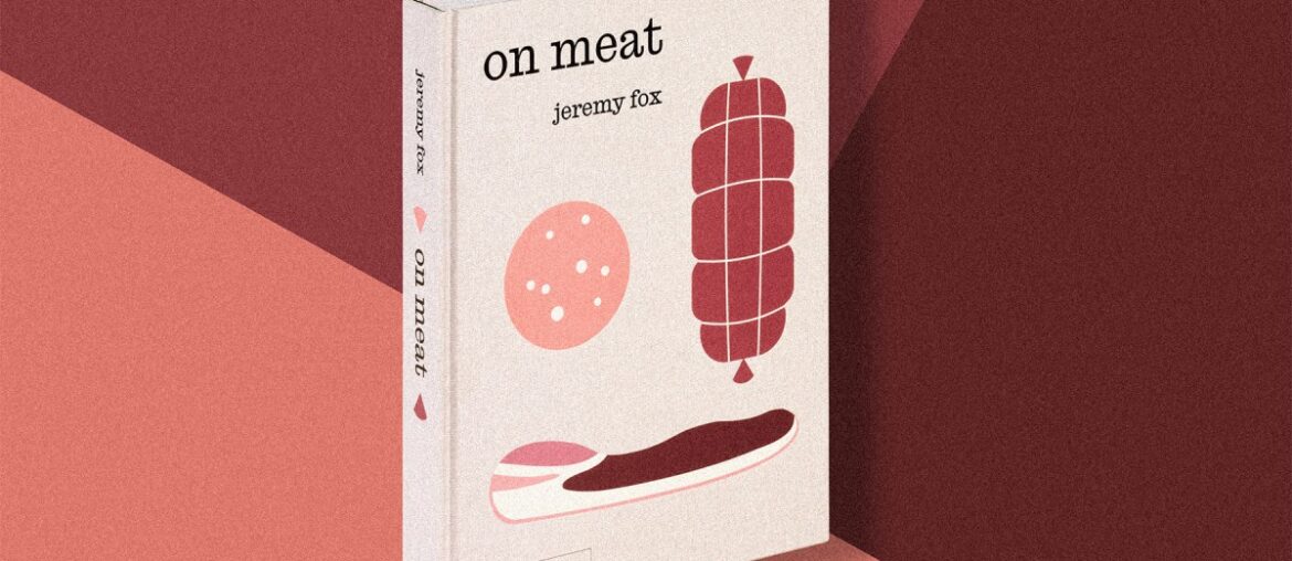 This Cookbook Has Me Thinking About Meat Differently