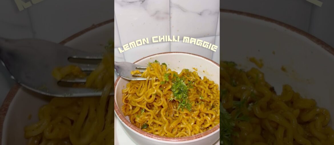 🍋🌶️ Lemon Chilli Maggi | Easy & Tasty 5 Min Maggi Recipe #maggi #easyrecipe #comfortfood #cooking