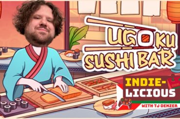 ShackStream: Indie-licious Episode 208 - Ugoku Sushi Bar