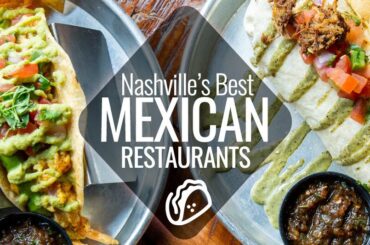 Best Mexican Restaurants in Nashville
