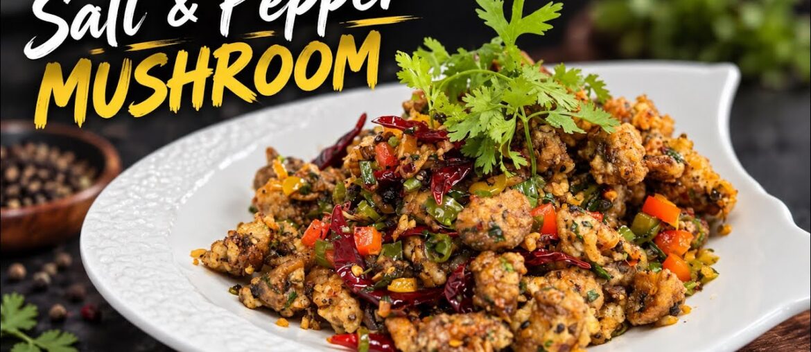 Crispy Salt & Pepper Mushroom | Restaurant Style Mushroom Recipe l Chef Masaroor